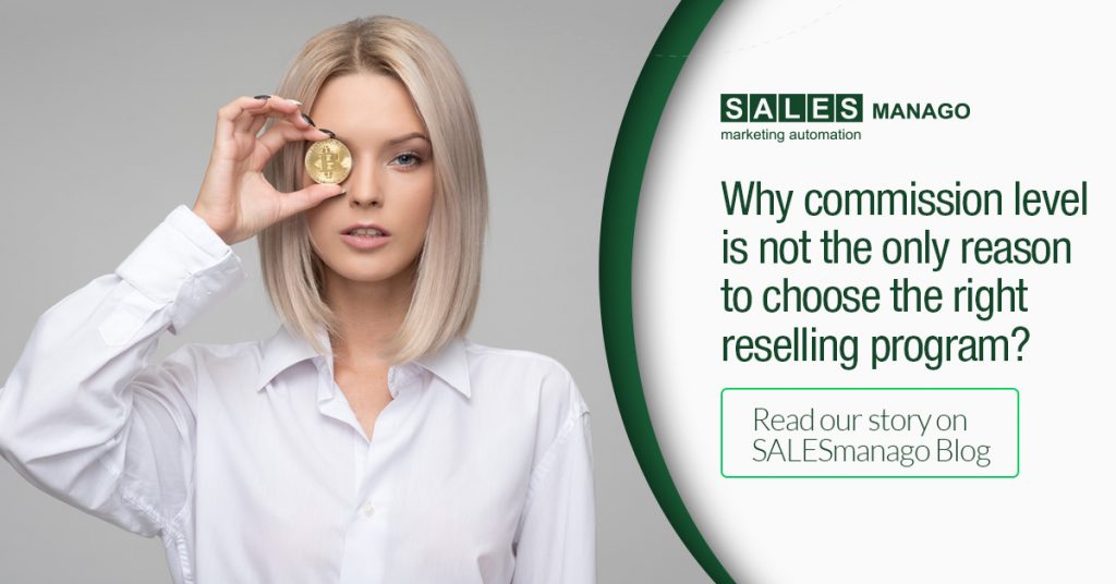 Why commission level is not the only reason to choose the right reselling program?